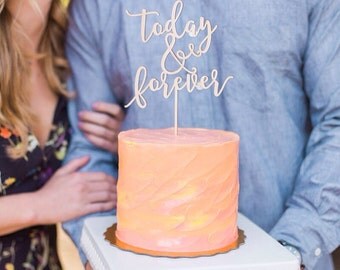 Today & Forever Cake Topper, Wedding Cake Topper, Custom Cake Topper, DIY Cake Topper