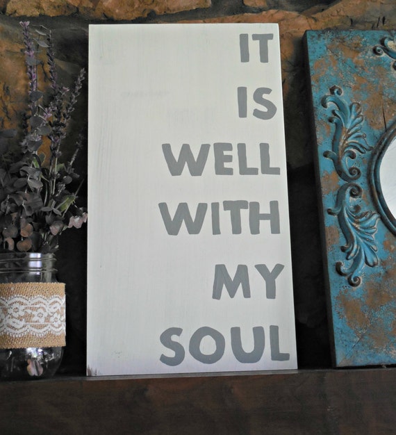 It is well with my soul Wood Sign