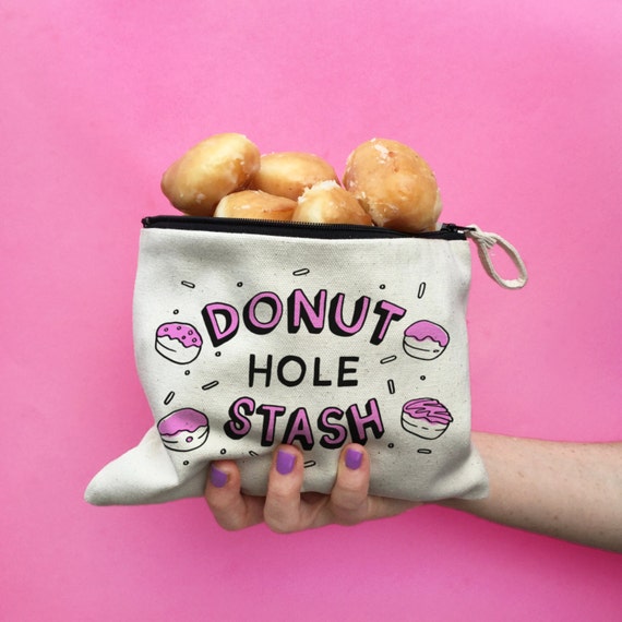 Donut Hole Stash Canvas Pouch, Junk Food Bag, Makeup Bag, Zipper Pouch, Funny Bag Saying, Funny Makeup Bag, Donut Care
