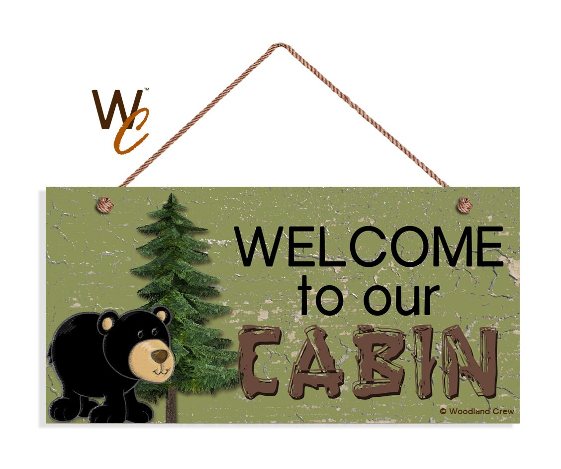 Welcome To Our Cabin Sign Rustic Decor Black Bear and Pine