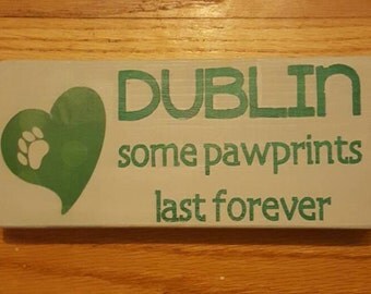 Pet Memory Sign - Wooden Sign for Pawprints on our Hearts
