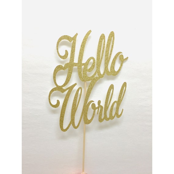  Hello  World  Cake Topper Script Font  Baby Shower Cake 