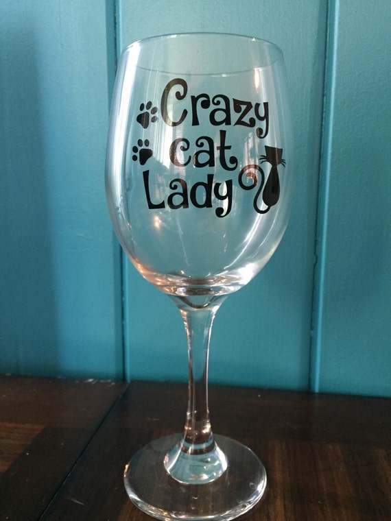 Items Similar To Crazy Cat Lady Wine Glass On Etsy