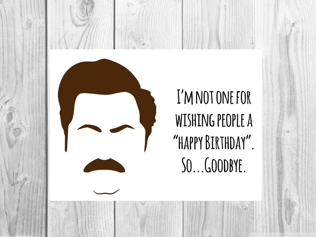 Funny Parks And Rec Birthday Card Ron Swanson Greeting Card 