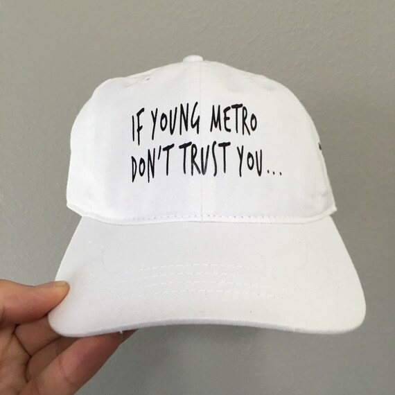 If young metro don't trust you white strapback by THEINNOVATED