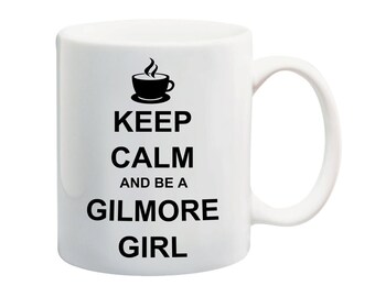 Gilmore Girls coffee mug with print coffee mug keep calm coffee mug Gilmore Girls fan mug