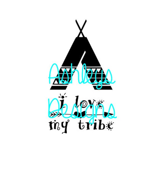 Download I Love my Tribe Tee Pee SVG File by TheSVGcorner on Etsy