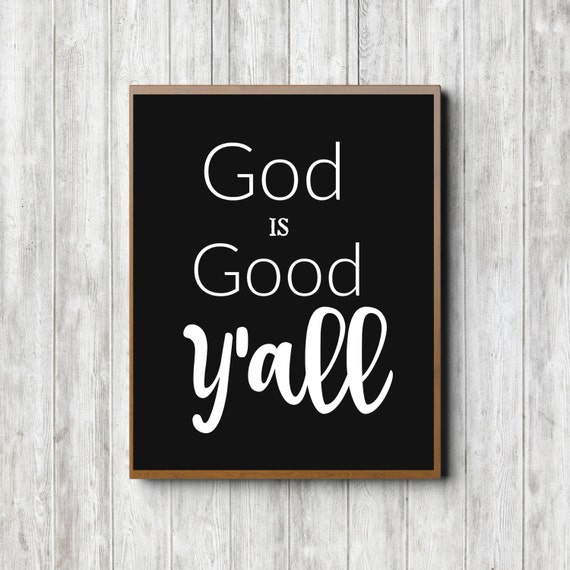 God Is Good Y'all Black And White Digital Download
