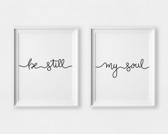 Be Still My Soul, Be Still Print, Be Still My Soul Print, Be Still Poster, Be Still Wall Art, Be Still Printable