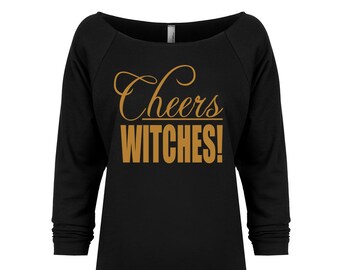 Cheers Witches. Halloween Shirt. Cheers Witches Shirt. Funny Halloween Shirt. Women's Halloween Shirt. Witch Shirt. Halloween Outfit.