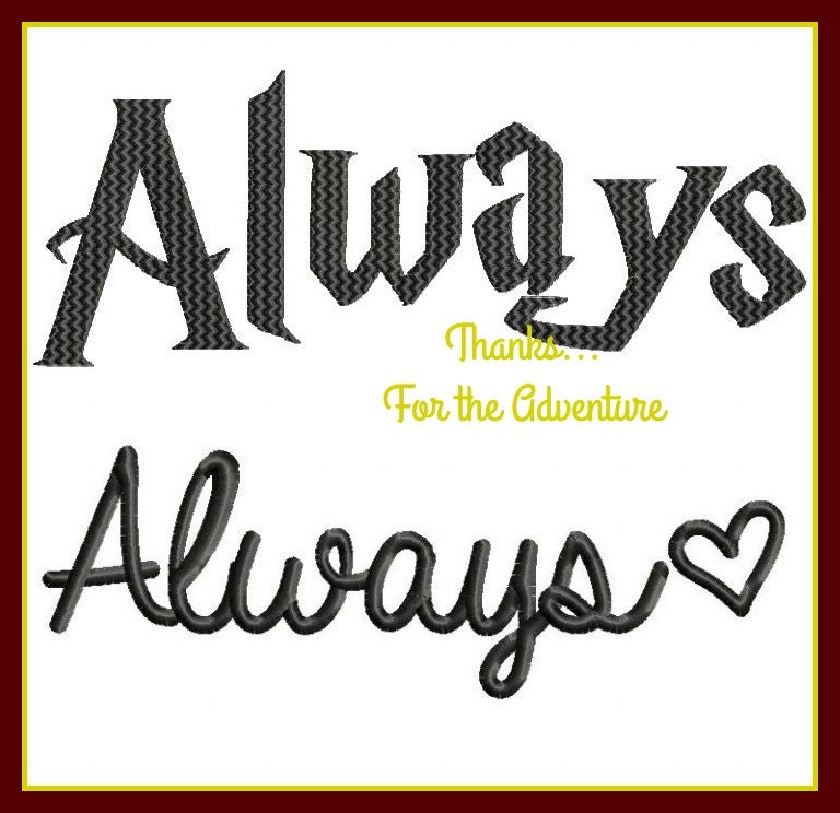 Always Harry Potter Two Options Digital Embroidery Machine