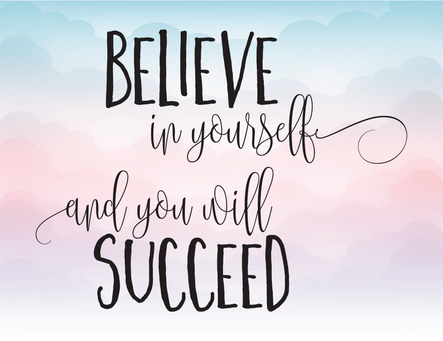 Believe in yourself and you will succeed vector clipart SVG