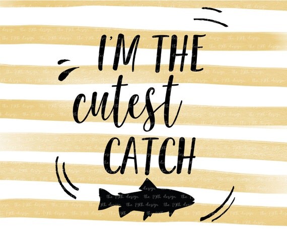 Download I'm The Cutest Catch baby onesie svg dxf eps png cut