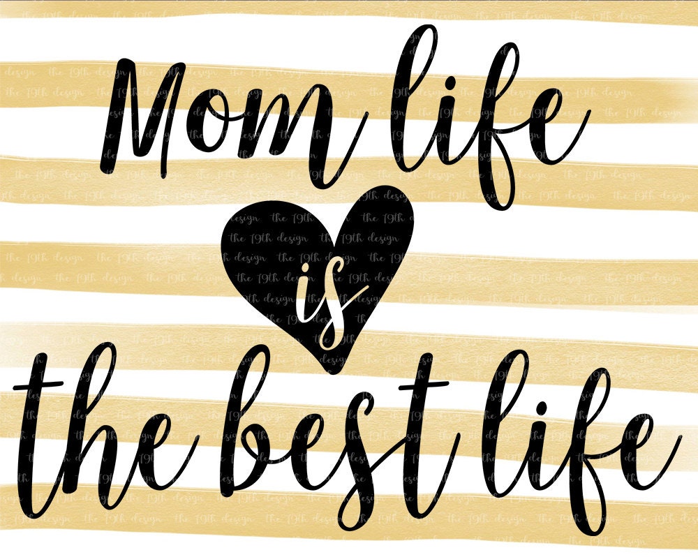Download Mom life is the best life - best mom - blessed mama - baby ...