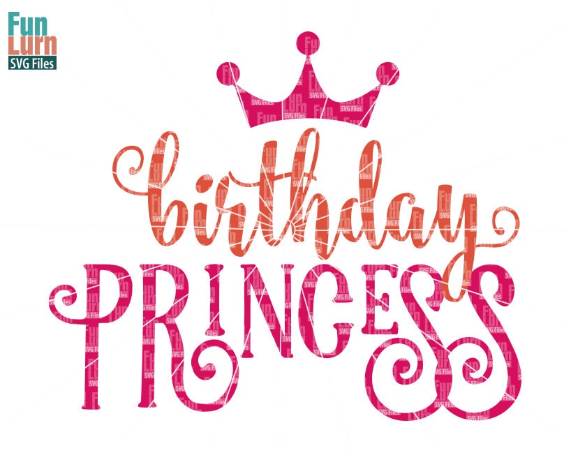 Birthday Princess with Crown SVG southern swirl fancy