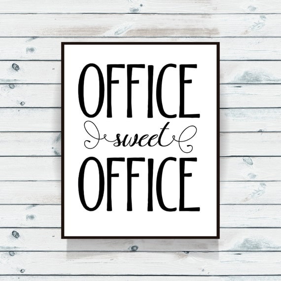 Office sweet office Printable art Typography print Office