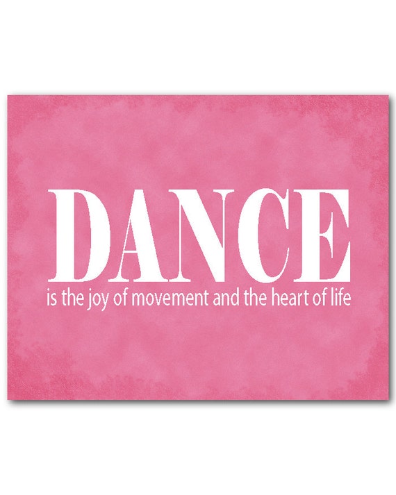 Dance is the joy of movement and the heart of life quote