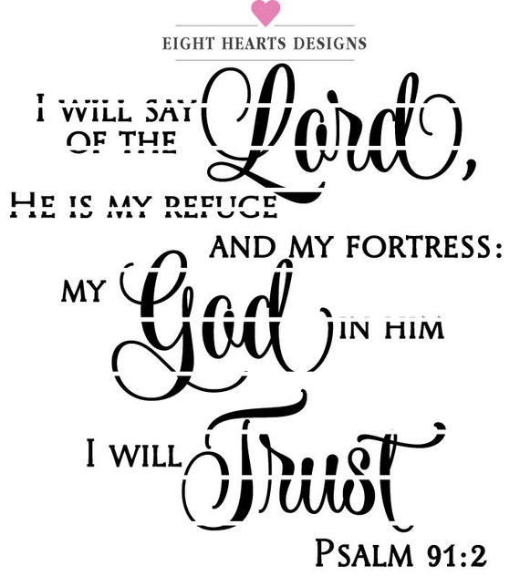 Psalm 91.2 Cut Able Svg Christian Psalm Religious Design File From 