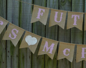 Bridal shower banner Future Mrs Burlap Banner Customize your name Burlap Shower Sign