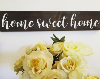 Home Sweet Home Sign Wood Sign