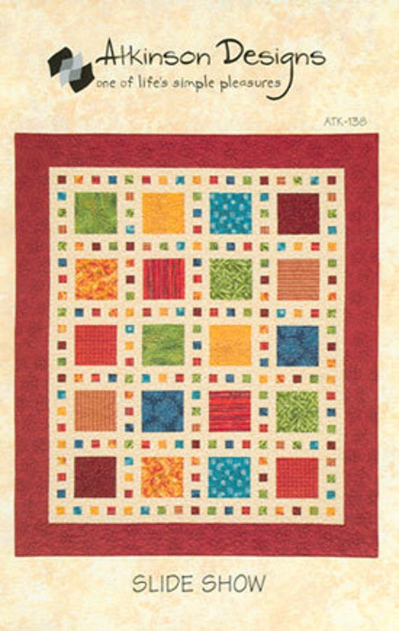 Slide Show Quilt Pattern by Atkinson Designs