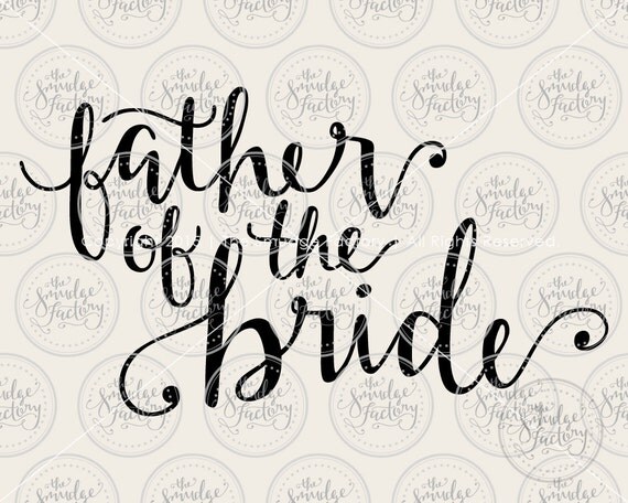 Download Wedding SVG Cut File Father of the Bride by ...