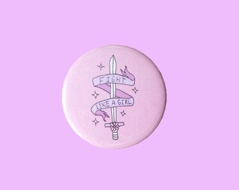 Fight Like a Grrl - Feminist 2.25" Button Pin Badge in Pink, Purple, or Teal