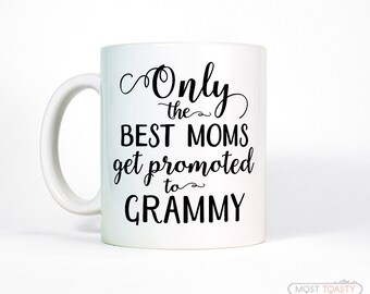 New Grandma Gift | Only The Best Moms Get Promoted To Grammy Coffee Mug Pregnancy Reveal to Grandparents-Baby Announcement Grandmother Gift