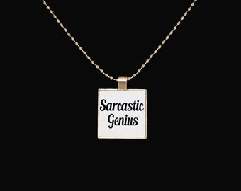 Sarcastic Genius necklace, funny pendant, I'm a genius, sarcasm, smart people rock, square jewelry, sarcasm, statement necklace, silver