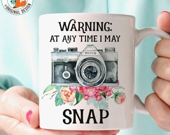 Coffee Mug Gift for Photographer - Warning At Any Time I May Snap Funny Camera Coffee Cup - Gift Under 25 Dollars Photographer Travel Mug