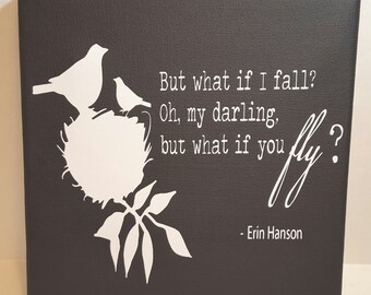 But what if I fall? Oh, my darling but what if you fly?, inspirational art, black and white art, 8x8 canvas art, dorm art, graduation gift