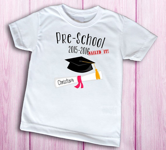 Pre-School Nailed it t-shirt customized preschool graduation