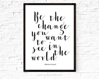 Be The Change... Inspirational Quote Typography Wall Art Classroom Poster Wall Decor Black White Print Mahatma Gandhi Christmas Gift