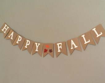 Happy Fall Banner, Fall Decor, Fall Sign, Thanksgiving Decor, Holiday Decor, Fall Bunting