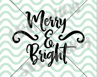 Christmas SVG, Merry & Bright SVG, Digital cut file, winter svg, Christmas joy svg, Christmas saying, commercial use OK