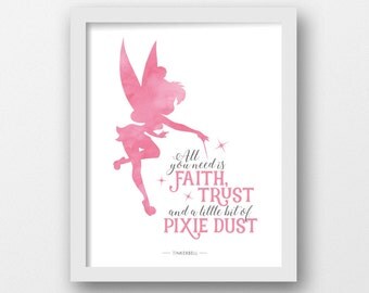 Tinkerbell, PRINTABLE, All you need is faith, trust and a little Pixie dust, Disney wall art, Disney print, Peter pan nursery, Girls nursery