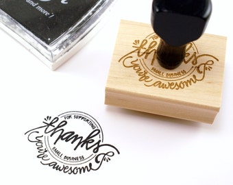 Shop Exclusive rubber stamp - Thanks for Supporting Small Business - You are Awesome - modern calligraphy, hand letterering