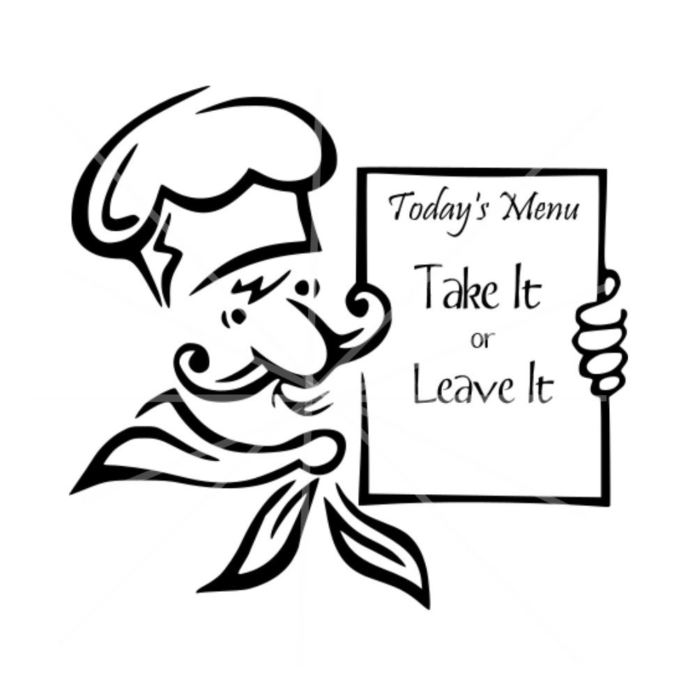 Download SVG Todays Menu Take it or Leave It Chef svg Chef Sign