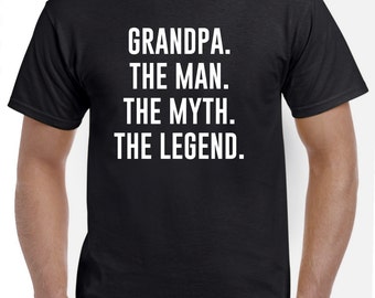 Grandfather Shirt-Grandfather Gift-The Man The Myth The Legend Funny Grandpa T Shirt Fathers Day Gift