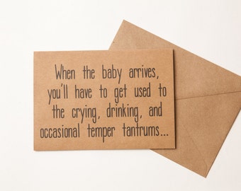 WHEN BABY ARRIVES Card - Card for Baby Shower - New Baby - Hilarious Card for Expecting Parents - Funny Card for New Parents - Fun Baby Card