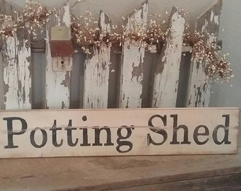 Primitive/Vintage Sign Potting Shed Several Colors