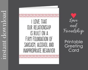 Funny Friend Card, printable card, sarcastic card, funny anniversary, funny birthday, friend birthday, Sweetest Day, card download,Valentine