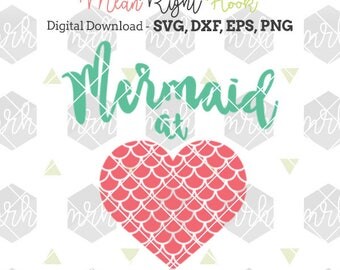 Mermaid At Heart svg, Mermaid svg, Summer svg, kids SVG design INSTANT DOWNLOAD vector files for cutting machines - svg, png, dxf, eps