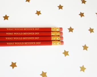 Quote pencils - What would Beyonce do? slogan pencils stocking filler stocking stuffer quirky stationery addict strong women funny pencil