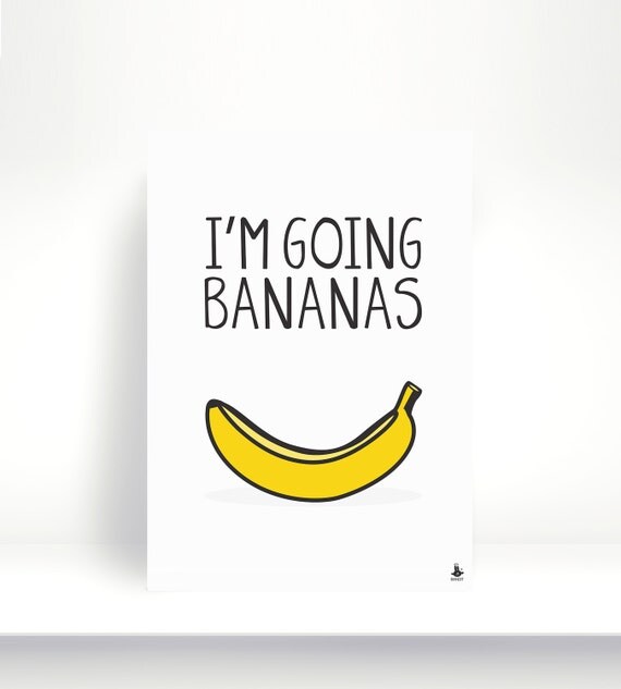 Im Going Bananas White Background Poster For A Childs