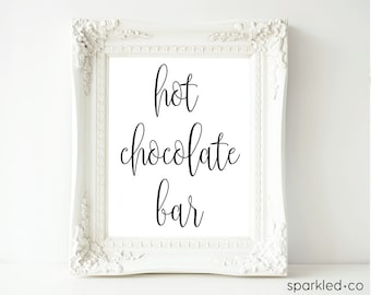 Hot Chocolate Bar Downloadable Sign , Black Calligraphy Hot Chocolate Bar Sign, Hot Chocolate Bar Sign,