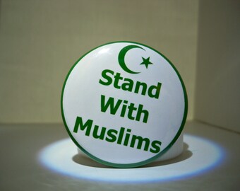 Stand With Muslims Button, Intersectional, Feminism, Activism