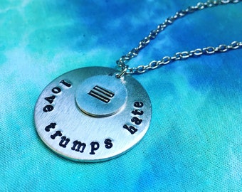 Love Trumps Hate Necklace - Equality Necklace - Resistance - Bad Hombre - Resist Necklace - Nasty Woman - Human Rights - Equal Rights