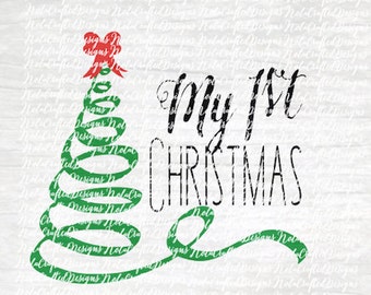 My First Christmas Svg Cut File - Christmas Tree Svg - Holiday Svg - My 1st Christmas Svg Cut File for Silhouette or Cricut DXF - PNG - EPs