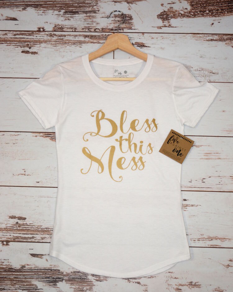 Bless This Mess Women's T-Shirt, V-Neck, Tank, Hoodie, Mother's Day, Tshirt, Birthday Gift, Womens Clothing, Women's Tee, Graphic Tee